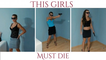 This Girls Must Die - 20 minutes long gun fun video mostly POV.

Have you ever met mean, bad or stupid spy girls? Well, they must pay now.

elements: shots to belly, chest, back, digital blood only, many death scenes, 3 outfits, high heels, gun. pistol, skirts, back arching, heart shots, POV
