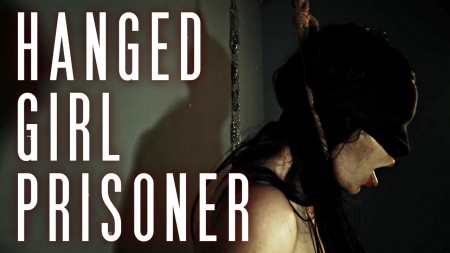 HANGED GIRL PRISONER
